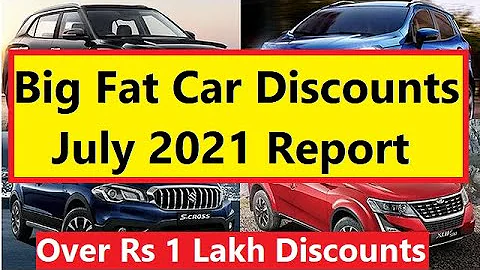 BIG FAT CAR DISCOUNTS THIS JULY 2021. EXCLUSIVE REPORT !! - DayDayNews