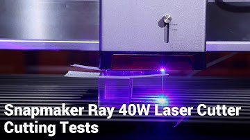 Snapmaker Ray 40W Laser Cutter Cutting Test