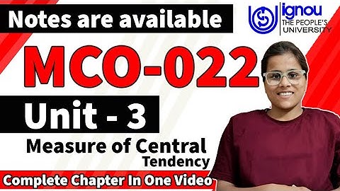 MCO-022  UNIT-3 Measure of Central Tendency With Notes. MCO 022 unit-3 Measure of central tendency