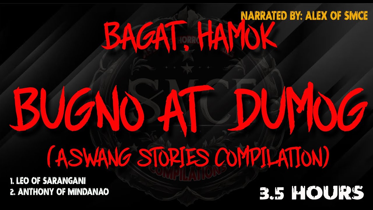 Bagat, Hamok,  Bugno at Dumog | Based on True aswang and horror Stories