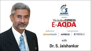 Express E-Adda with Dr S. Jaishankar (Minister of External Affairs)