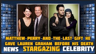 Matthew Perry and the last gift he gave Lauren Graham before his death