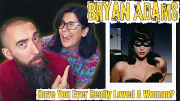 Bryan Adams - Have You Ever Really Loved A Woman? (REACTION) with my wife