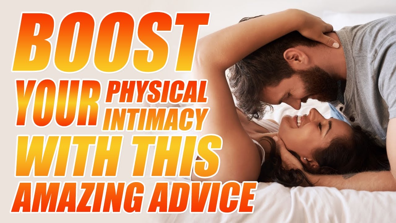 Physical Intimacy in a Relationship | Sexual Enhancement | LIVE
