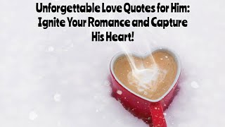 Download Lagu Unforgettable Love Quotes for Him: Ignite Your Romance and Capture His Heart! #poems #love #healing MP3 Download Lagu Unforgettable Love Quotes for Him: Ignite Your Romance and Capture His Heart! #poems #love #healing MP3