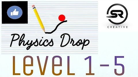 Physics Drop level 1-5 guide walkthrough/Android