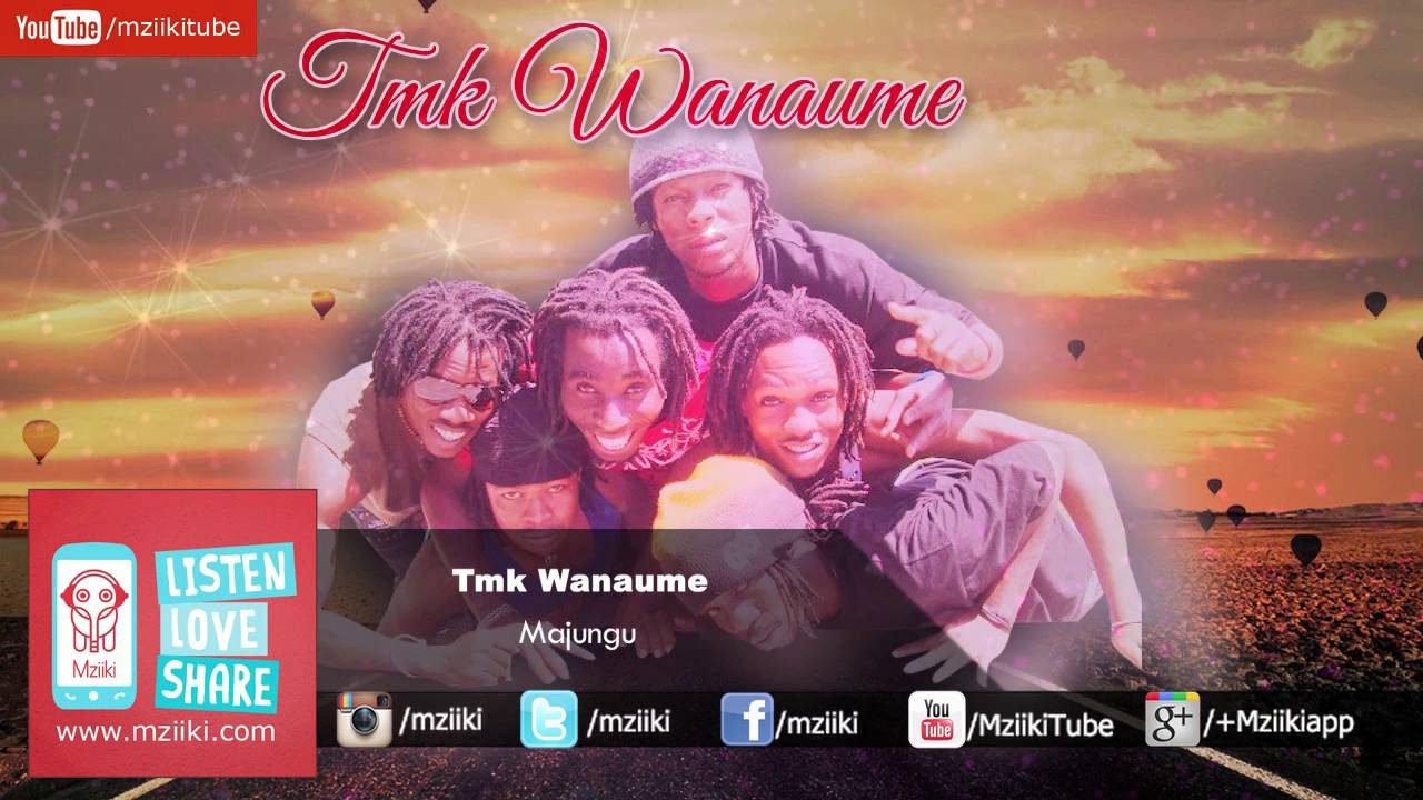 Majungu - Tmk Wanaume: Song Lyrics, Music Videos & Concerts