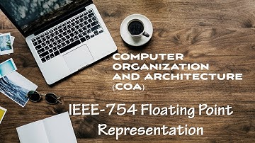 Computer  Organization and Architecture (COA) Lecture 3 || IEEE-754 Floating point Representation
