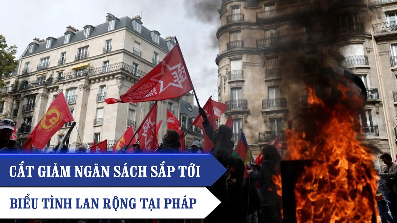 Pháp Lại CHAO ĐẢO: Biểu Tình, Đình Công Phản Đối Chính Phủ “KHỐ RÁCH ÁO ...