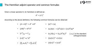 Section 8 Quantum Measurement - Lecture 2 The Hermitian adjoint operator and common formulas