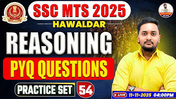 SSC MTS 2025 | Reasoning | PYQ Questions | Practice Set 54 | Live Class @ 4 PM