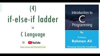 W5L4: if-else-if Ladder in C Programming | Practical Guide Guide