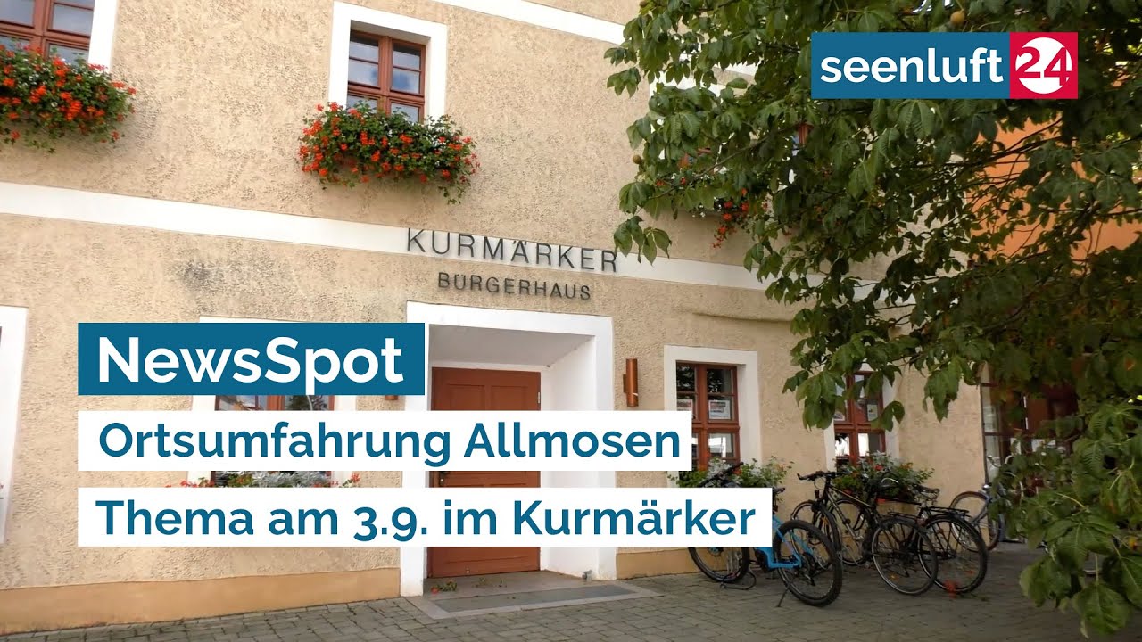 NewsSpot: Ortsumfahrung Allmosen - Thema am 3.9. im Kurmärker