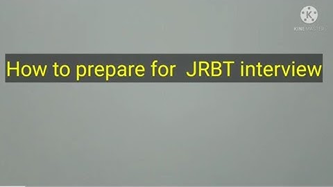 How to prepare for JRBT interview l JRBT interview tips l Common interview questions.
