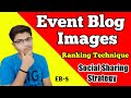 How To Rank Event Blogging Images on Google Search? Tips &amp; Tricks | EB-5