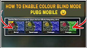 HOW TO ENABLE COLOUR BLIND MODE IN PUBG MOBILE 0.17.5