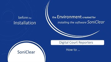 Creating a computer environment for using SoniClear - Digital Court Reporters software