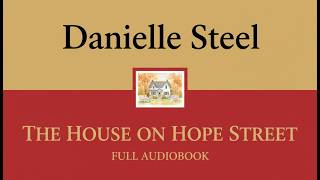 The House on Hope Street by Danielle Steel | Emotional Women’s Fiction Audiobook