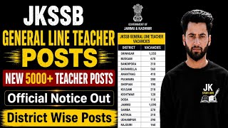 JKSSB General Line Teacher Posts Notice 🔥District Wise | J&K Teacher Jobs 2026 - Jkssb Teacher Jobs