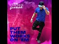 Frankie French - Put Them Works On Em (Official Audio)
