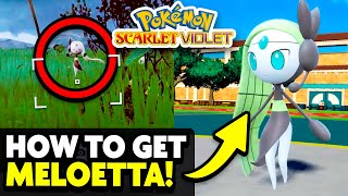 How to Get MELOETTA RIGHT NOW in Pokemon Scarlet and Violet Indigo Disk DLC!