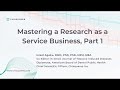 Mastering a Research-as-a-Service Business, Part 1