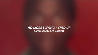 Information no more loving - daniel caesar ft. 646yf4t (sped up) Update