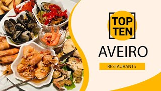 Top 10 Best Restaurants to Visit in Aveiro | Portugal - English