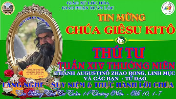 THỨ TƯ TUẦN XIV TN - THÁNH AUGUSTINÔ ZHAO RONG, LINH MỤC VÀ CÁC BẠN TỬ ĐẠO - TIN MỪNG: Mt 10, 1-7