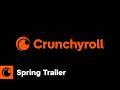 Spring 2026 Season | Official Trailer | Crunchyroll