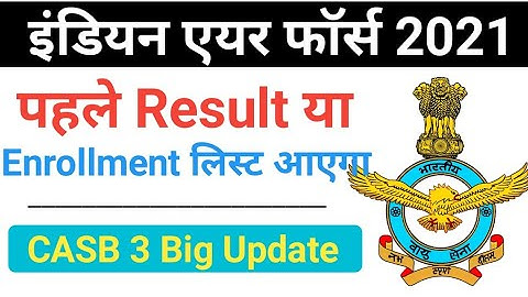Air Force XY Group Result Date 2021 | Airforce XY Enrollment List 2021 | Result Vs Enrollment