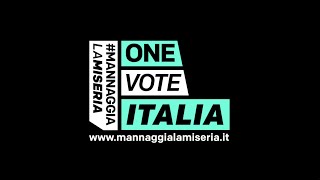 Mannaggia la Miseria | ONE Vote Italia