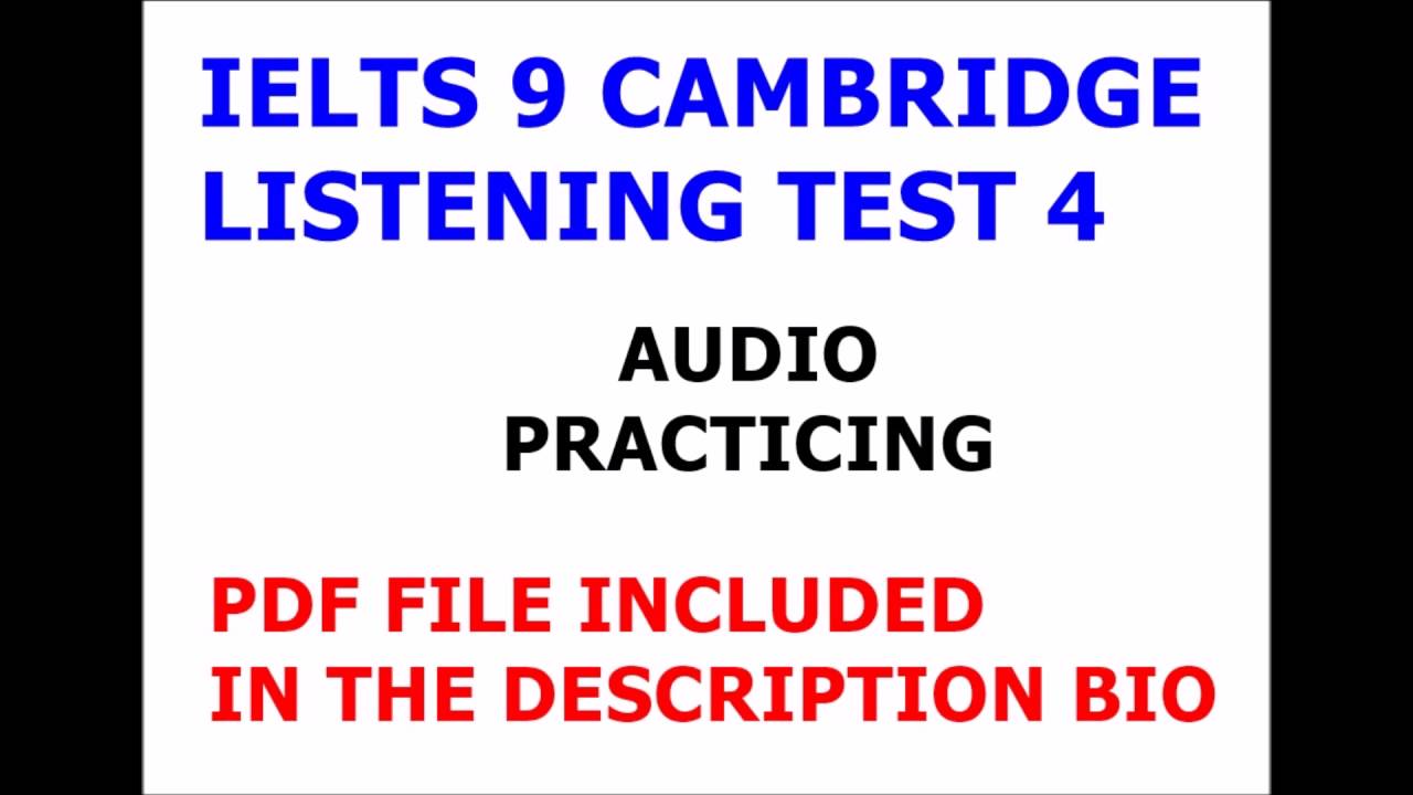 IELTS LISTENING 9 TEST 4 (PDF INCLUDED) - YouTube