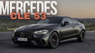 Mercedes CLE 53 Revealed | The Pinnacle of Luxury Driving!