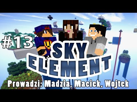 Sky Element #13 - Tyle mostów /w Gamerspace, Undecided