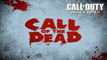 Call of Duty: Black Ops III - CALL OF THE DEAD Trailer (PC)