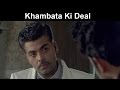 Fox Star Quickies - Bombay Velvet - Khambata Ki Deal
