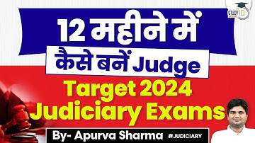 Complete Plan to Become a Judge in 12 Months| Target Upcoming Judiciary Exams 2024| by Apurva Sharma