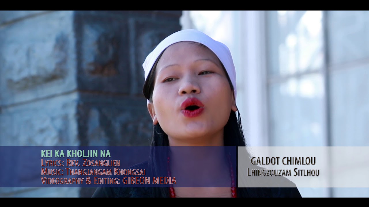 LHINGZOUZAM SITLHOU | Kei ka kholjin na