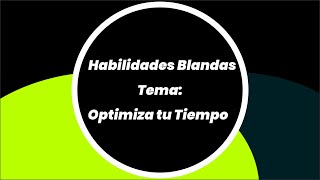 Gestión del tiempo con enfoque, Habilidades Blandas con: Blanca Meza (Cap. 1/3) Gestión del tiempo con enfoque, Habilidades Blandas con: Blanca Meza (Cap. 1/3)