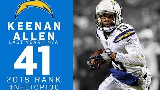 #41: Keenan Allen (WR, Chargers) | Top 100 Players Of 2018 | NFL #41: Keenan Allen (WR, Chargers) | Top 100 Players Of 2018 | NFL