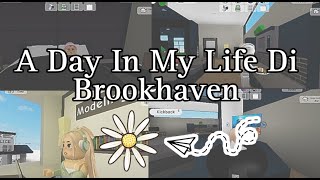 A Day In My Life Di Brookhaven✨ || Roblox ||