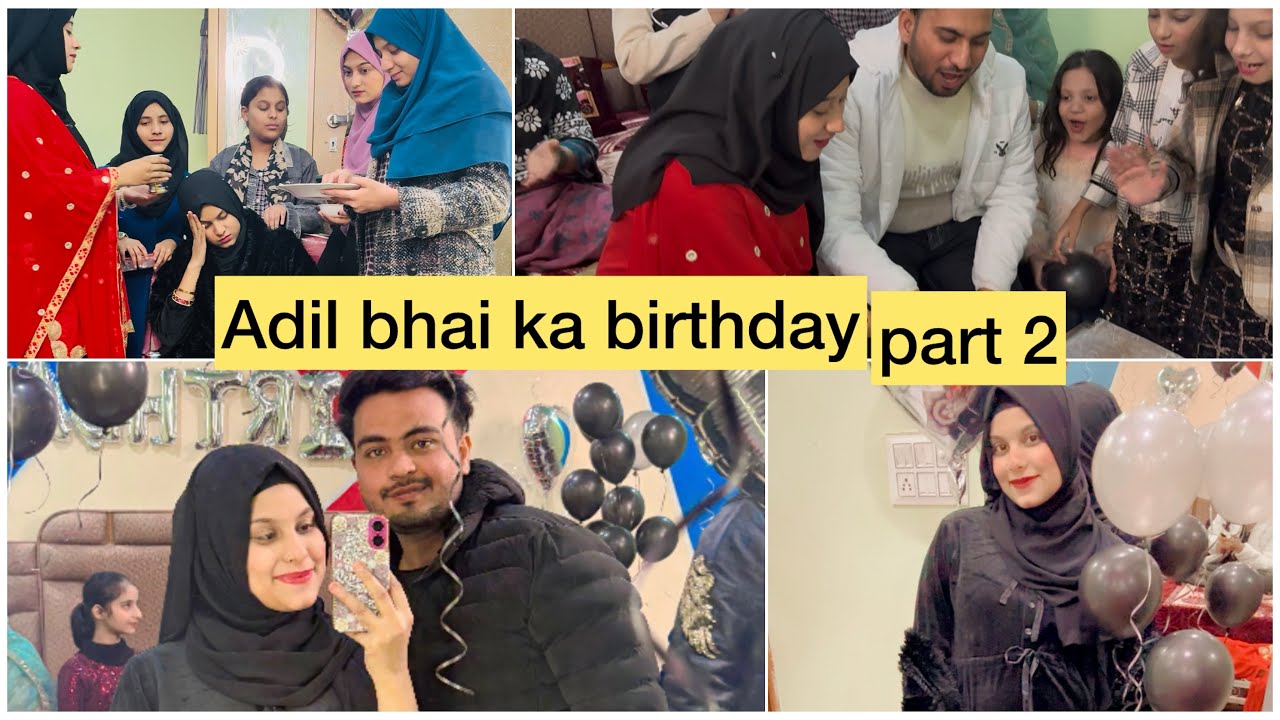 Adil bhai birthday part 2 🥳❤️bhai ko mile bhit sare gift😍😍kari masoom abccho ki dawat
