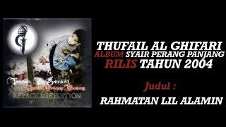 Thufail Al Ghifari - Rahmatan Lil Alamin Featuring Sebekasi Rap Union & Rifky Ramdhoni