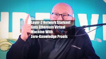 Layer-2 Network Starknet Gets Ethereum Virtual Machine With Zero-Knowledge Proofs