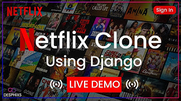 Django Project - Build A Netflix Clone Using Django | Django Tutorial | Desphixs