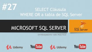 📌 27 - SQL Server SELECT WHERE Clause with OR | Microsoft SQL Server