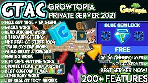 NEW GROWTOPIA PRIVATE SERVER 2021 | ✅🔥 BEST SERVER & BEST CUSTOM ITEM LIKE REAL GT 100% 🔥✅ | GTAC 🚀