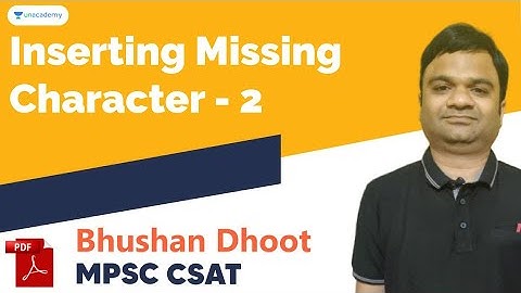 INSERTING MISSING CHARACTER - II (गाळलेली संख्या / अक्षर शोधणे) | MPSC 2020 | Bhushan Dhoot