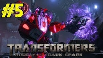 Transformers: Rise of the Dark Spark [HD] Blind Playthrough part 5 (Chapter 5 - Hustle)